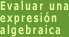 Evaluar una expresión algebraica